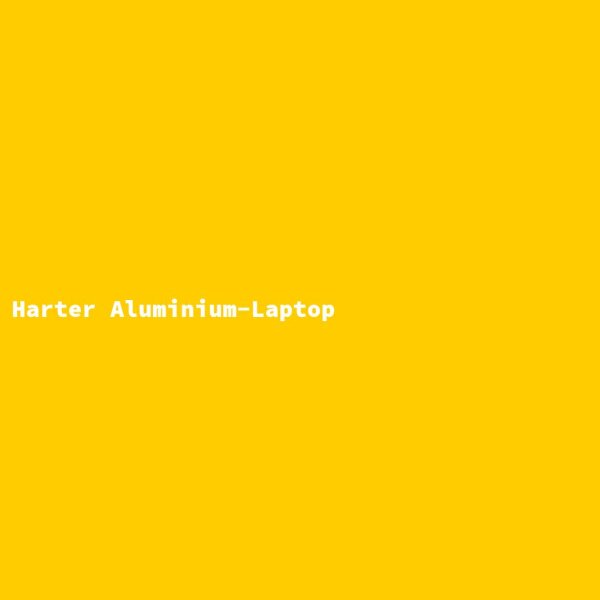Harter Aluminium-Laptop