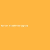 Harter Aluminium-Laptop