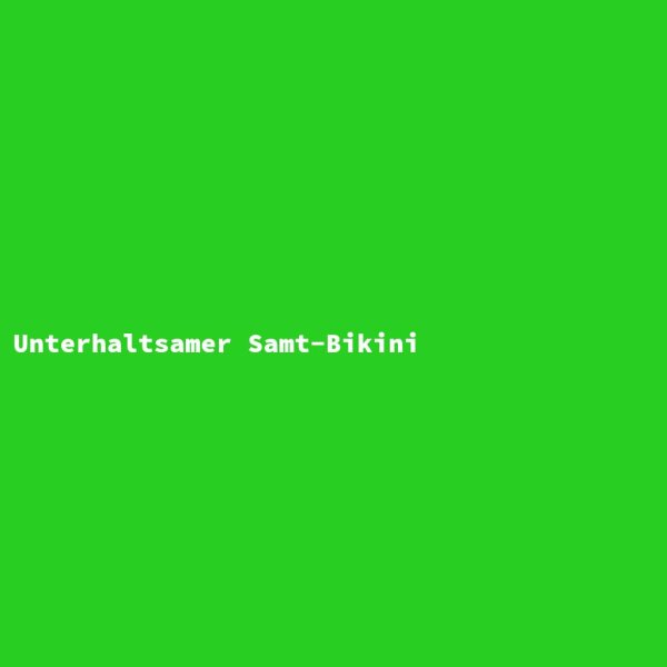 Unterhaltsamer Samt-Bikini
