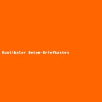 Rustikaler Beton-Briefkasten