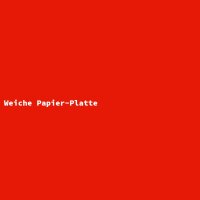 Weiche Papier-Platte
