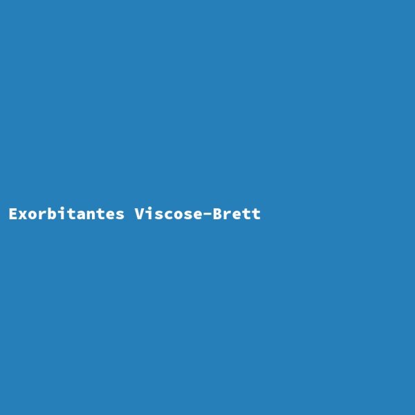 Exorbitantes Viscose-Brett