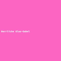Herrliche Glas-Gabel
