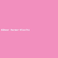 K&uuml;hner Marmor-Klositz